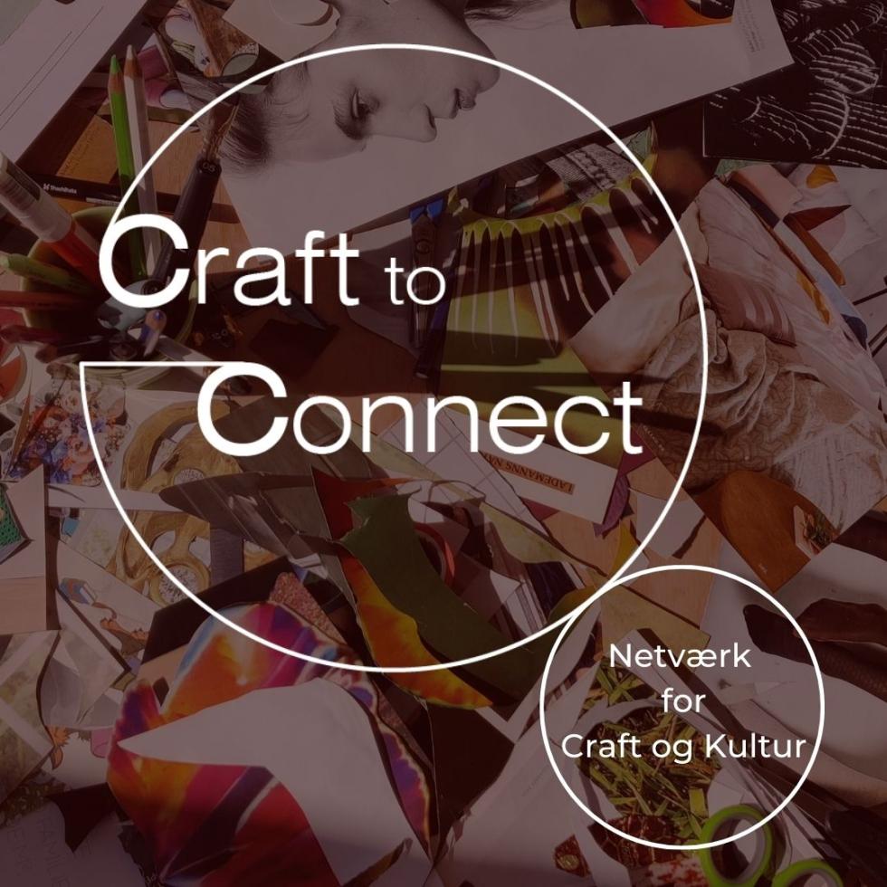 Craft to Connect - netværk for craft- og kulturaktører
