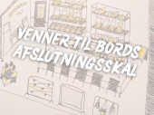 VENNER TIL BORDS - Afslutningsskål